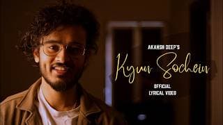 Kyun Sochein - Akansh Deep YouTube thumbnail