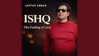 Ishq - Jaffar Abbas YouTube thumbnail